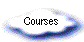 Courses